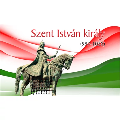Szent István király emlékzászló - kültéri 90x150 cm